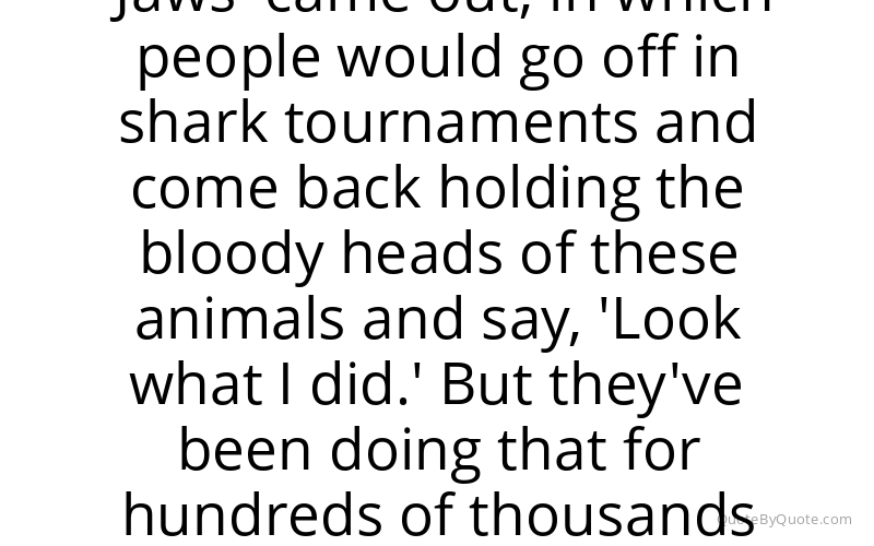 Preview image for this quote by Peter Benchley