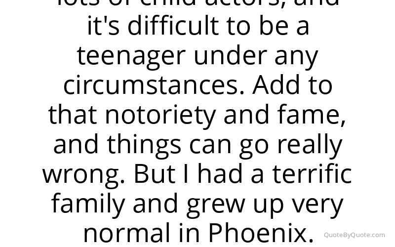 Preview image for this quote by Peter Billingsley