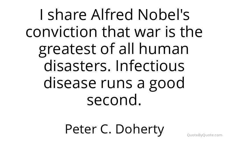 Preview image for this quote by Peter C. Doherty
