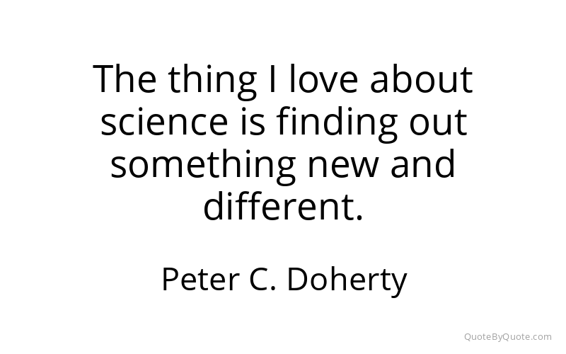 Preview image for this quote by Peter C. Doherty