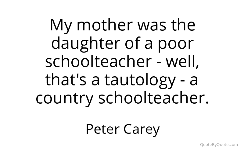 Preview image for this quote by Peter Carey
