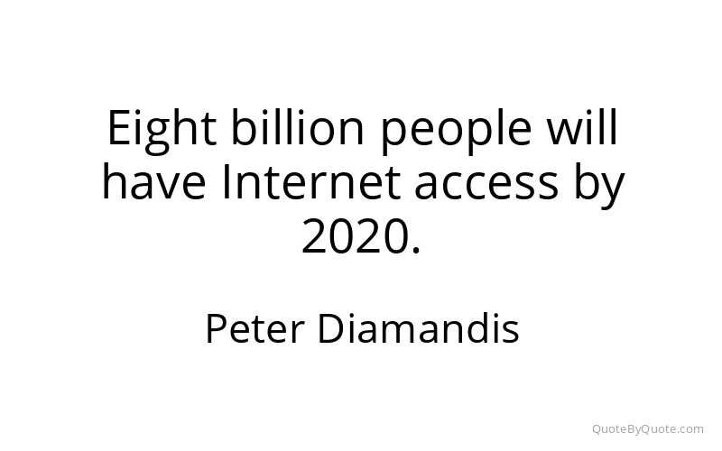 Preview image for this quote by Peter Diamandis