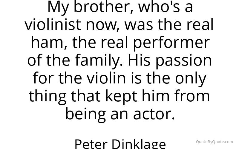 Preview image for this quote by Peter Dinklage
