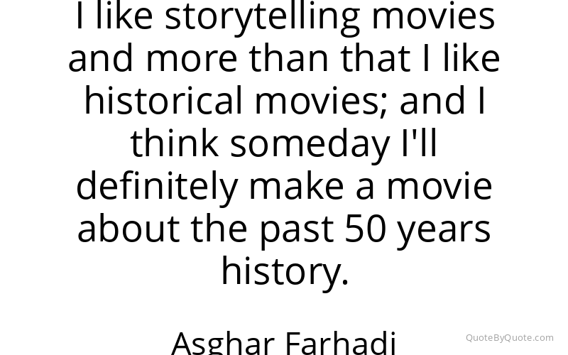 Preview image for this quote by Asghar Farhadi