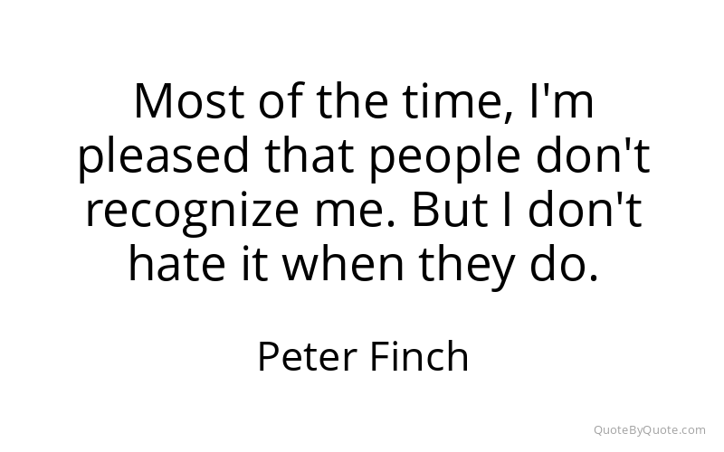 Preview image for this quote by Peter Finch