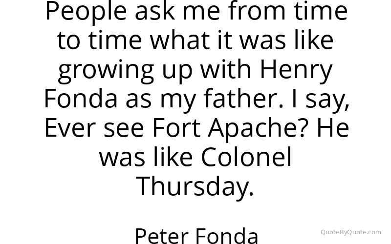 Preview image for this quote by Peter Fonda