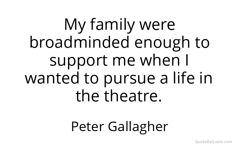 Preview image for this quote by Peter Gallagher