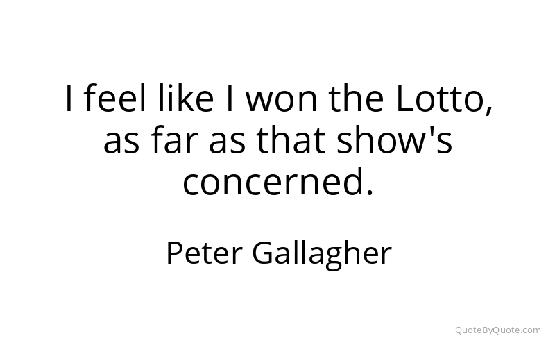 Preview image for this quote by Peter Gallagher