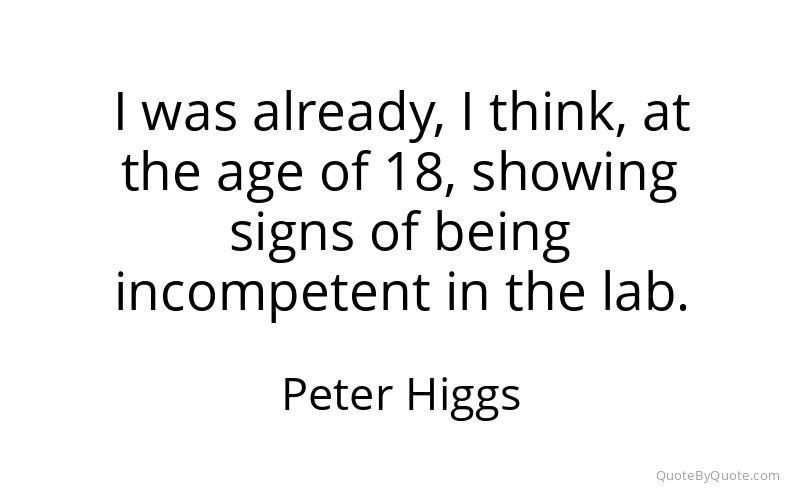 Preview image for this quote by Peter Higgs