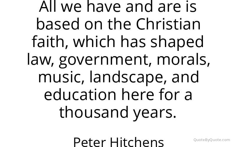 Preview image for this quote by Peter Hitchens