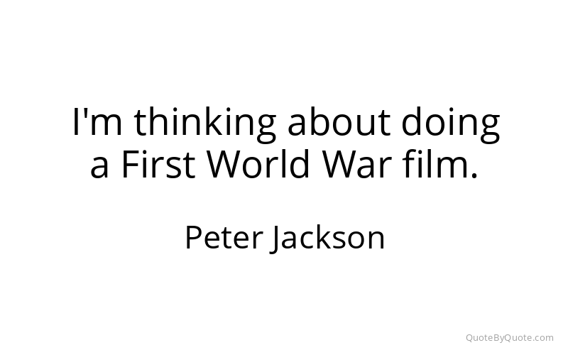 Preview image for this quote by Peter Jackson