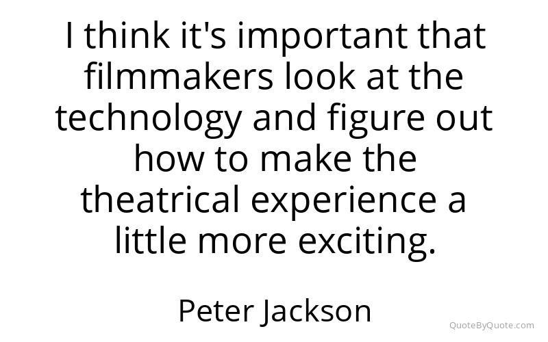 Preview image for this quote by Peter Jackson