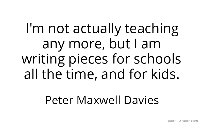 Preview image for this quote by Peter Maxwell Davies