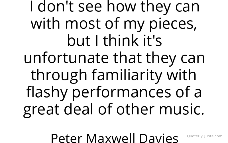 Preview image for this quote by Peter Maxwell Davies