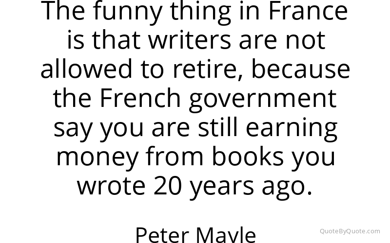 Preview image for this quote by Peter Mayle
