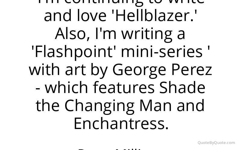 Preview image for this quote by Peter Milligan