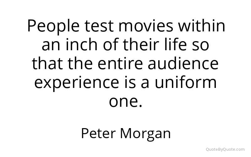 Preview image for this quote by Peter Morgan