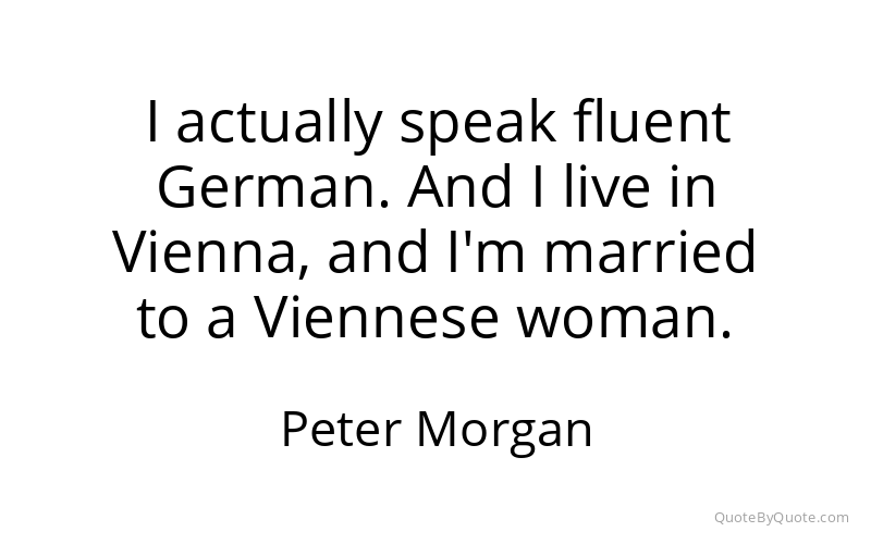 Preview image for this quote by Peter Morgan
