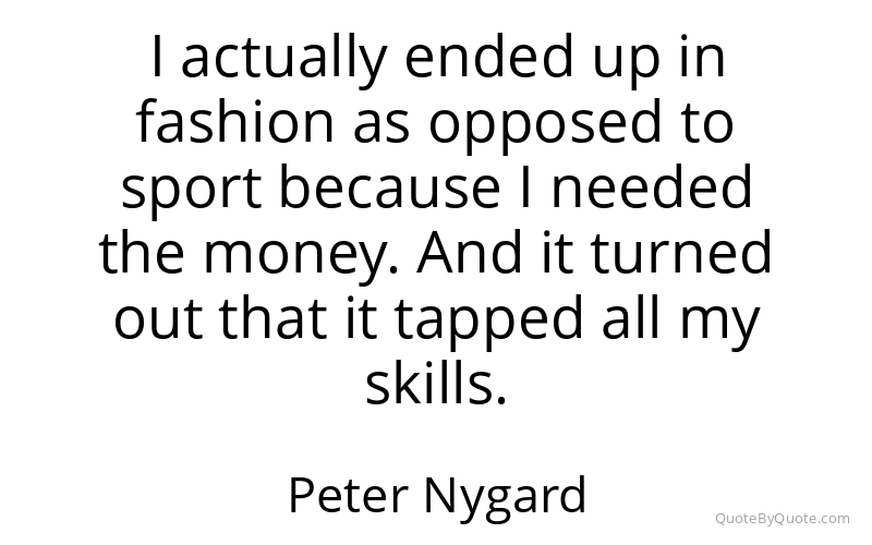 Preview image for this quote by Peter Nygard