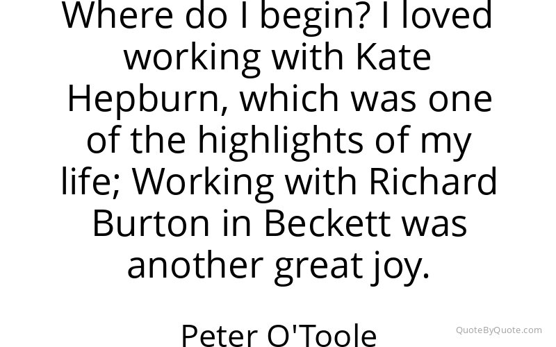 Preview image for this quote by Peter O'Toole