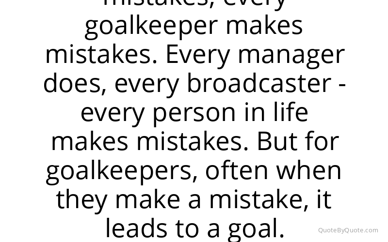 Preview image for this quote by Peter Schmeichel