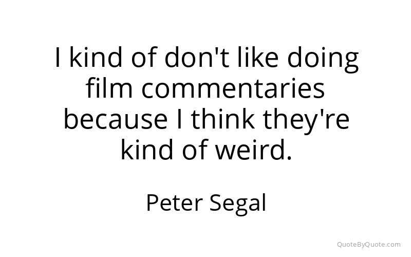 Preview image for this quote by Peter Segal