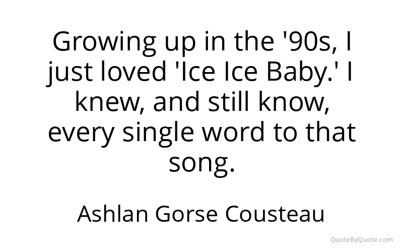 Preview image for this quote by Ashlan Gorse Cousteau