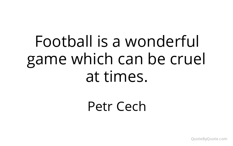 Preview image for this quote by Petr Cech