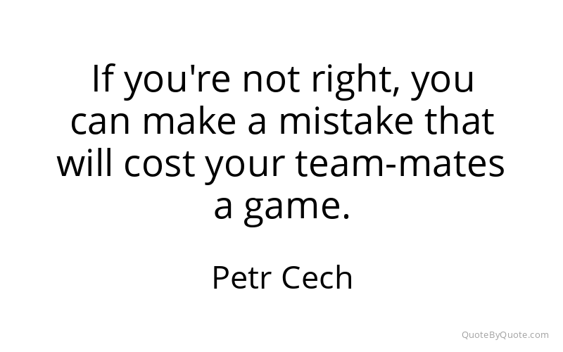 Preview image for this quote by Petr Cech
