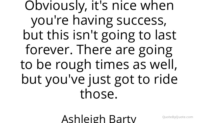 Preview image for this quote by Ashleigh Barty