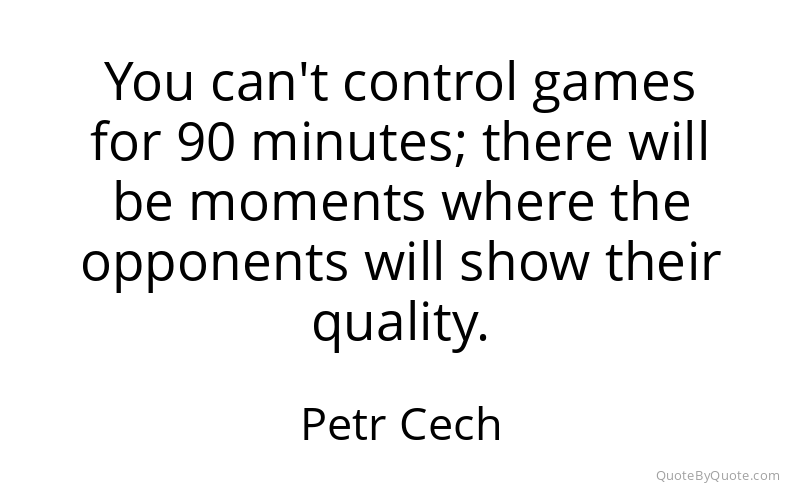 Preview image for this quote by Petr Cech