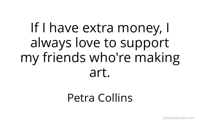 Preview image for this quote by Petra Collins
