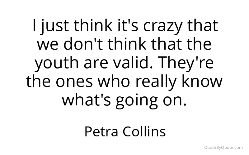 Preview image for this quote by Petra Collins