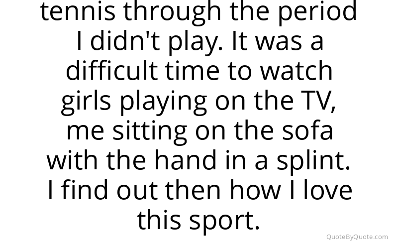 Preview image for this quote by Petra Kvitova
