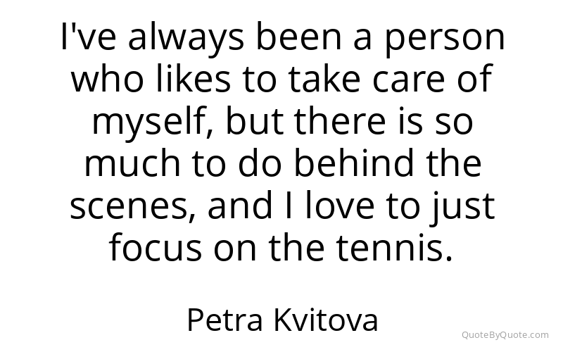 Preview image for this quote by Petra Kvitova