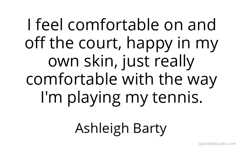 Preview image for this quote by Ashleigh Barty