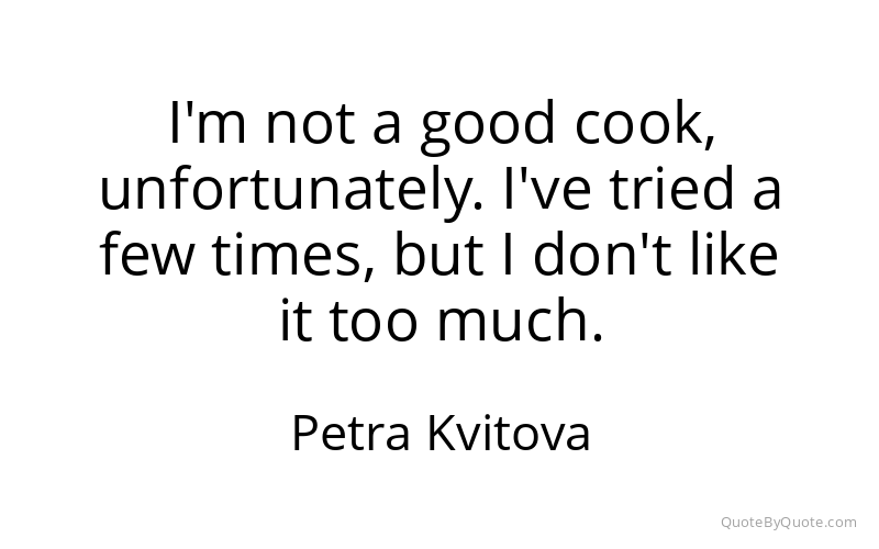Preview image for this quote by Petra Kvitova