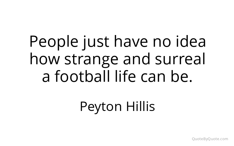 Preview image for this quote by Peyton Hillis