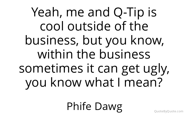 Preview image for this quote by Phife Dawg