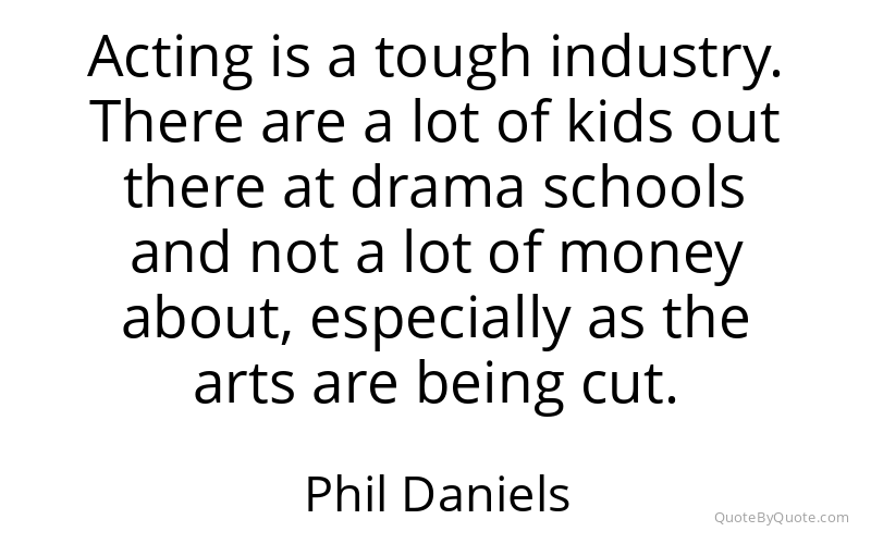 Preview image for this quote by Phil Daniels
