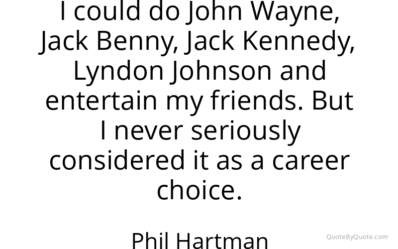Preview image for this quote by Phil Hartman