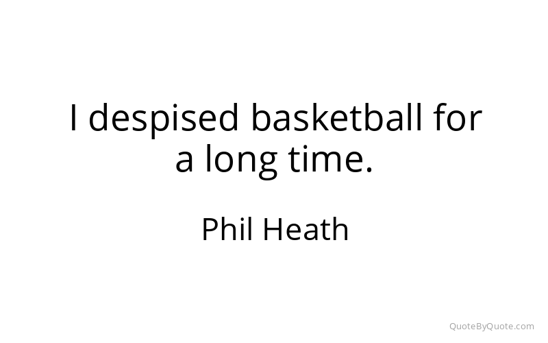 Preview image for this quote by Phil Heath