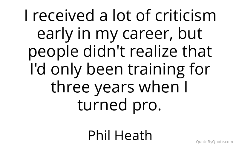 Preview image for this quote by Phil Heath