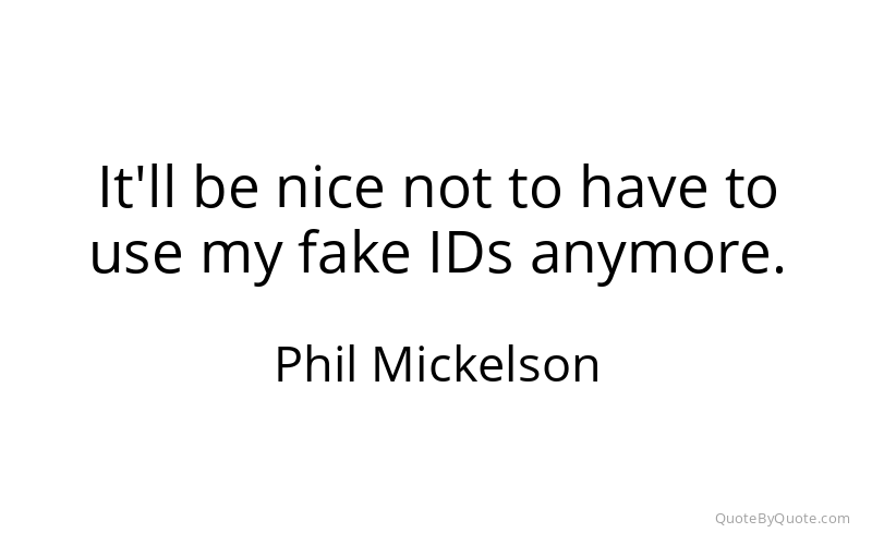 Preview image for this quote by Phil Mickelson