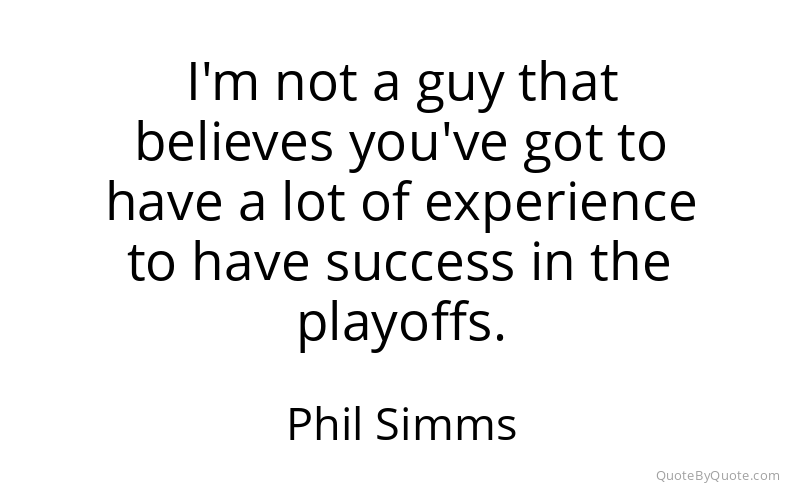 Preview image for this quote by Phil Simms