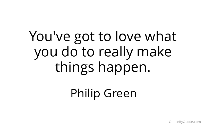 Preview image for this quote by Philip Green