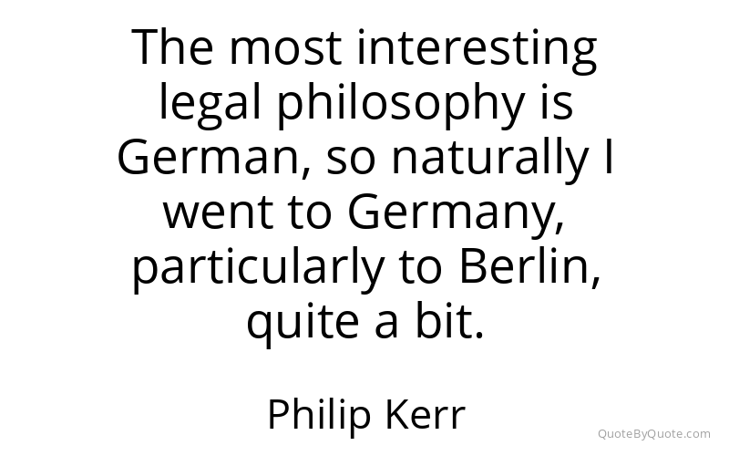 Preview image for this quote by Philip Kerr