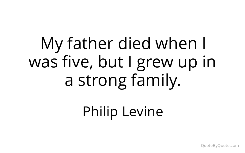 Preview image for this quote by Philip Levine