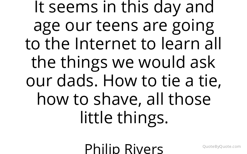 Preview image for this quote by Philip Rivers