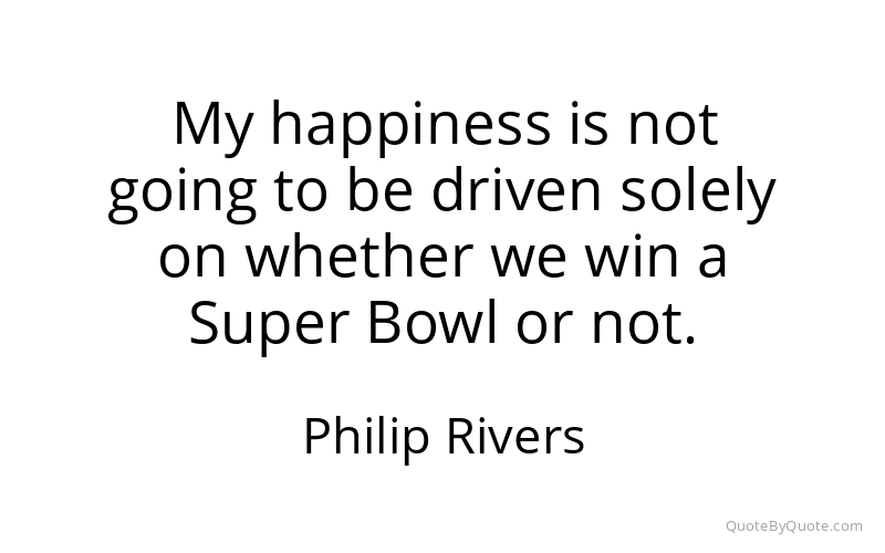 Preview image for this quote by Philip Rivers